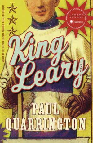 Photo of Paul Quarrington's novel, King Leary.