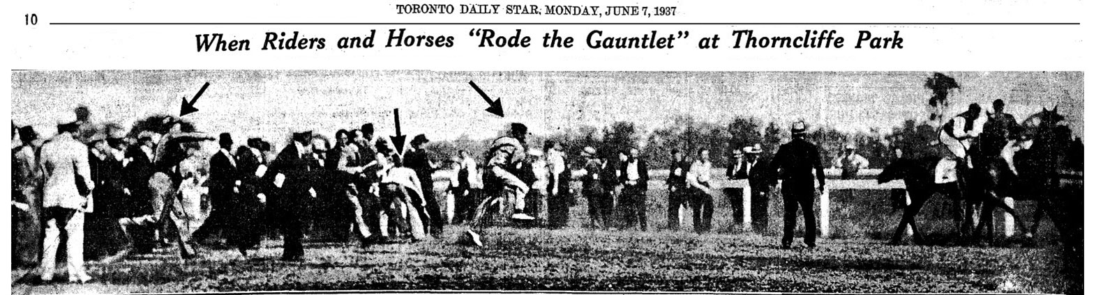 Angry spectators hurl stones and dirt at jockeys during the riot’s peak. Toronto Daily Star, June 7, 1937.