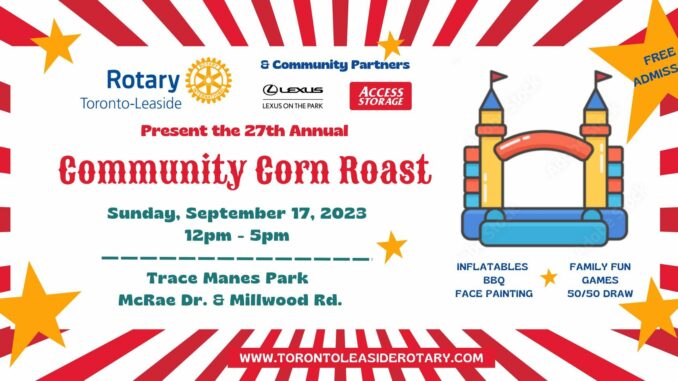 Come join in the community fun at the Leaside Community Corn Roast, September 17, 2023.